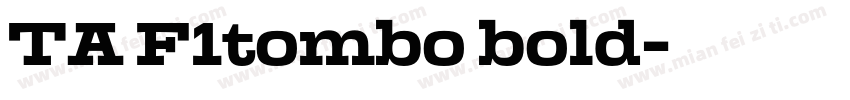 TA F1tombo bold字体转换